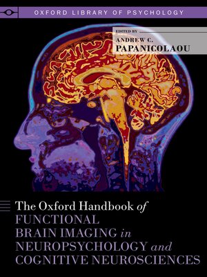 cover image of The Oxford Handbook of Functional Brain Imaging in Neuropsychology and Cognitive Neurosciences